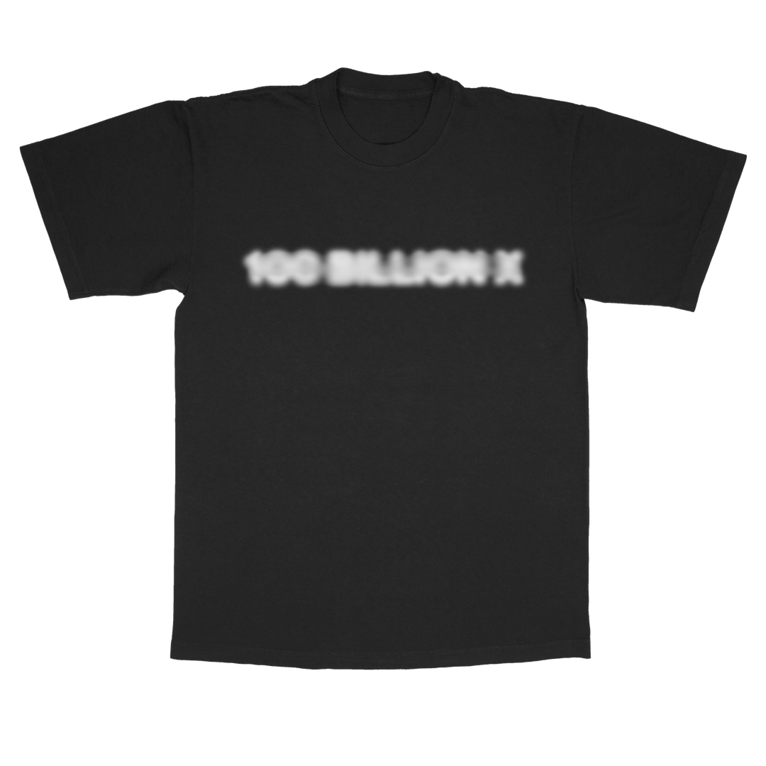 "100 X BILLION" TEE